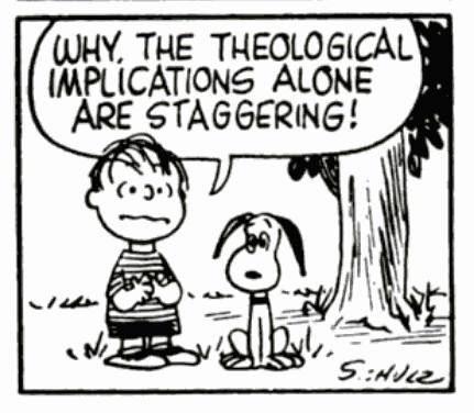 Linus Theological Implications Alone Staggering