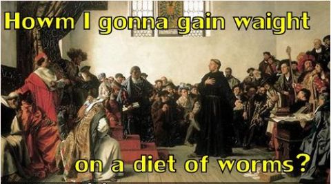 LOL Luther at Diet of Worms